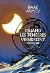 Quand les ténèbres viendront by Isaac Asimov