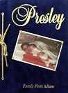 The Presley Family Photo Album The Presley Family Photo Album