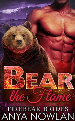 Bear the Flame (Firebear Brides, #2)