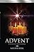 ADVENT - Celebrate the Coming (Grace Warrior Devotional Series)