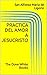 Practica del Amor a Jesucristo by Alfonso María de Liguori