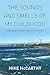 The Sounds and Smells of My Childhood: Growing Up in the Soo’s East End in the 1950s