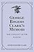George Rogers Clark's Memoir: The Conquest of the Illinois