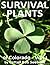 "Survival Plants of Colorado"