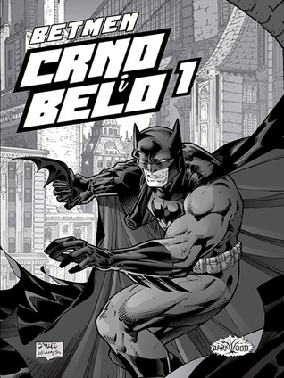 Betmen: Crno i belo #1 (Batman: Black and White #1)