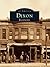 Dixon (Images of America: Illinois)