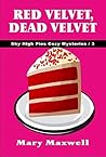 Red Velvet, Dead Velvet (Sky High Pies Mysteries #3) Red Velvet, Dead Velvet (Sky High Pies Mysteries #3)