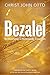 Bezalel by Christ John Otto