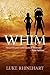 Whim by Luke Rhinehart Whim by Luke Rhinehart