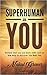 Superhuman In You