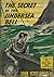 The Secret of the Undersea Bell by John Scott Douglas