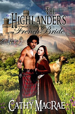 The Highlander's French Bride (The Highlander's Bride #5)