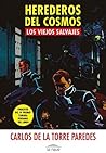 Los viejos salvajes by Carlos de la Torre Paredes