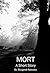 MORT: A Short Story