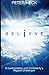 BELiEVE: A Confrontation wi...