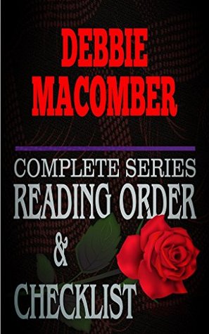 Debbie Macomber: Complete Series Reading Order & Checklist by R.J. Michaels