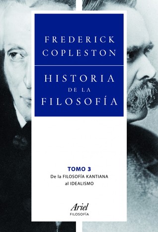 Historia de la filosofía. Volumen 3: de la filosofía kantiana al idealismo (Paperback)