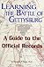 Learning the Battle of Gettysburg, A Guide to the Official Records