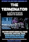 The Terminator Movies (Story In Action Book 1)