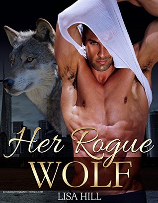 Her Rogue Wolf (Kindle Edition)