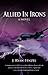 Allied In Irons by J. Ryan Fenzel
