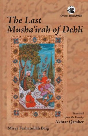 The Last Musha'irah Of Dehli (Paperback)
