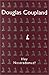 Hey Nostradamus! by Douglas Coupland