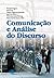 Comunicação e análise do discurso