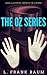 The OZ series by L. Frank Baum