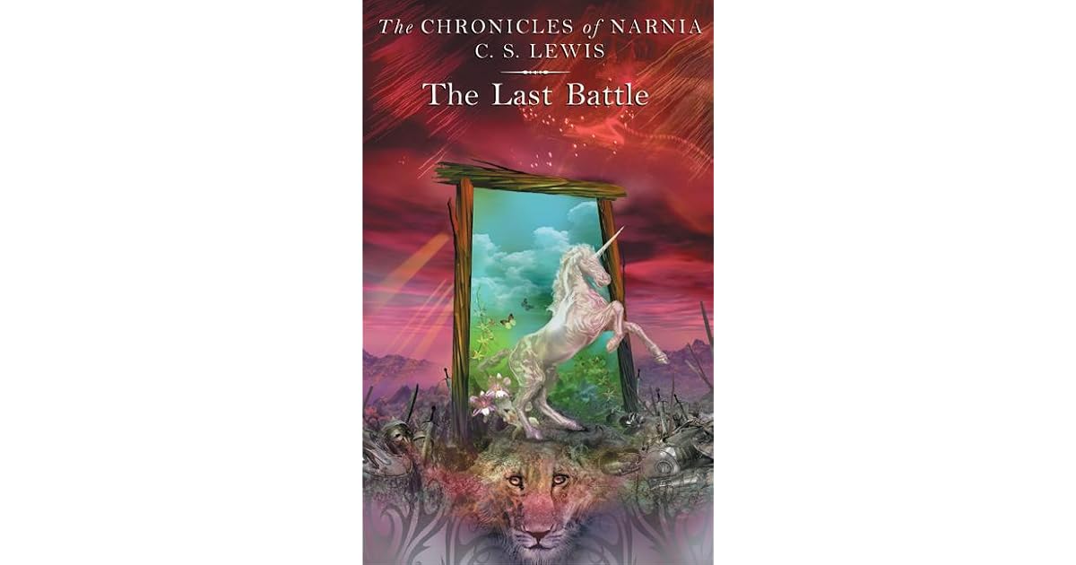 The Last Battle (Chronicles Of Narnia) – C.S. Lewis – HarperCollins 2025 Paperback, VERY GOOD