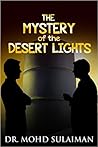 The Mystery of the Desert Lights by Mohd Sulaiman