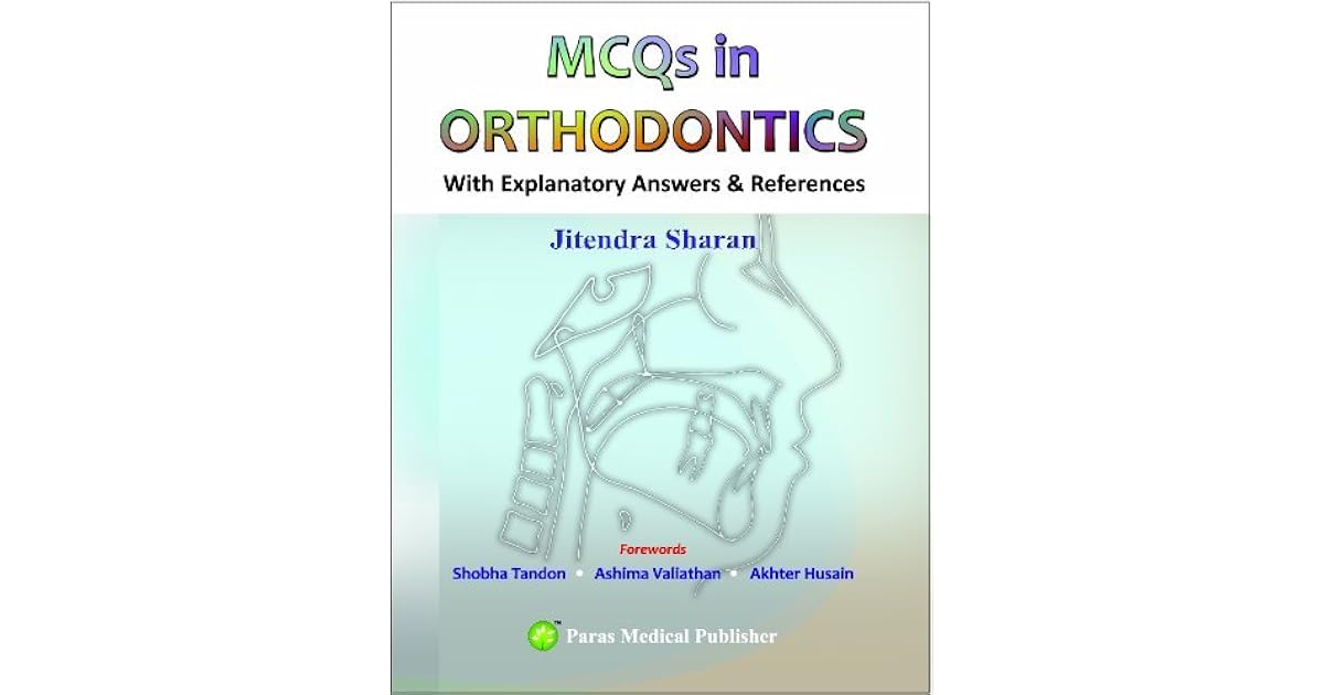 MCQs in Orthodontics by Jitendra Sharan