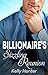 The Billionaire's Sizzling Reunion