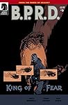 B.P.R.D.: King of...