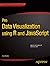 Pro Data Visualization using R and JavaScript