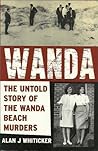 Wanda: the untold story of the Wanda Beach murders