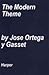 The Modern Theme by José Ortega y Gasset