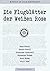 Die Flugblätter der Weißen Rose (Fließtext & Original-Flugblätter) (kommentiert) (German Edition)