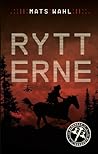 Rytterne by Mats Wahl