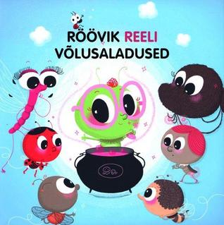 Röövik Reeli võlusaladused