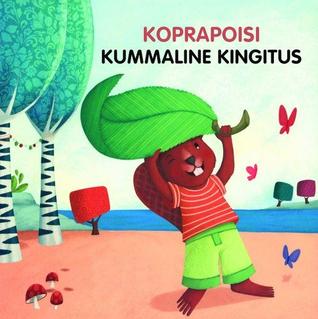 Koprapoisi kummaline kingitus (Hardcover)