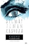 Silmät ilman kasvoja: Kauhu filosofiana Silmät ilman kasvoja: Kauhu filosofiana