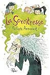 La Sorcitresse by Philippe Arnaud