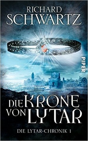 Die Krone von Lytar (Die Lytar-Chronik, #1)