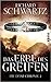 Das Erbe des Greifen (Die L...
