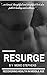 RESURGE: Get Your Life Back, How to Reverse Aging, Illness and Obesity  (Resurgence Book 1)