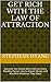 Get Rich With The Law of Attraction Secrets by Stephens Hyang