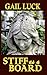 STIFF as a BOARD by Gail Luck