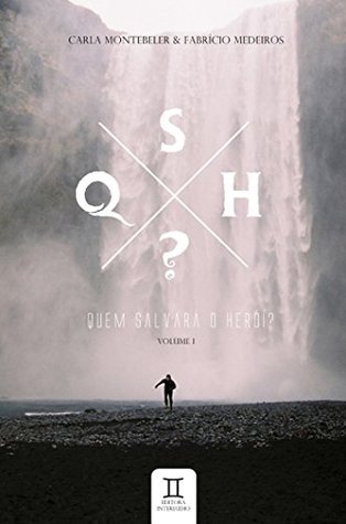 Asafe: Volume 1 (Quem Salvará o Herói?) (Portuguese Edition)