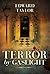 Terror by Gaslight